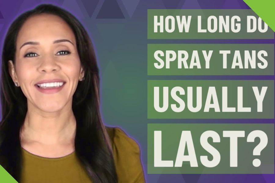 How Long Do Spray Tans Last